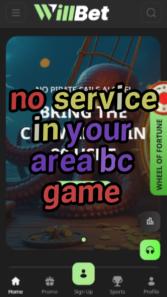 No Service in Your Area BC Game - Access Solutions-vz72fvrf.com